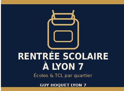 Rentrée scolaire à Lyon 7 : écoles et transports TCL, le guide par quartier